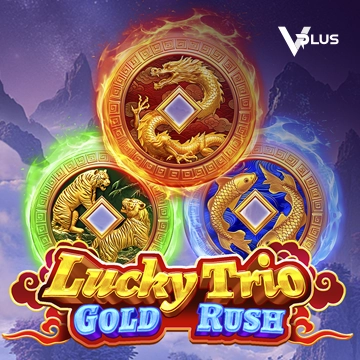 Vplus : Lucky Trio Gold Rush - STAYSLOT168