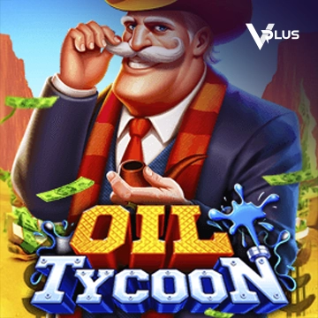 Vplus : Oil Tycoon - STAYSLOT168