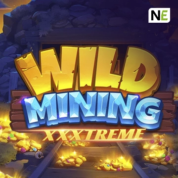 NetEnt : Wild Mining XXXtreme - STAYSLOT168