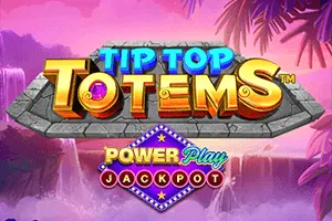 Playtech : Tip Top Totem PowerPlay Jackpot - STAYSLOT168