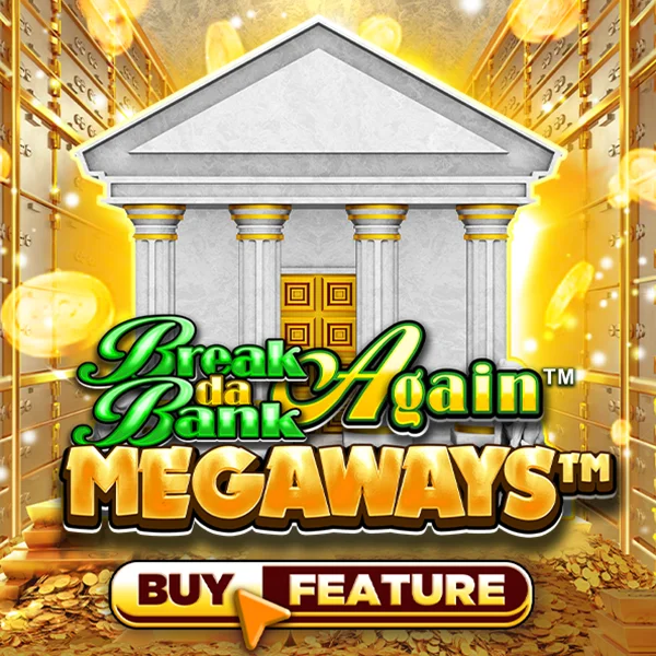 Microgaming : Break Da Bank Again&trade; MEGAWAYS&trade; - STAYSLOT168