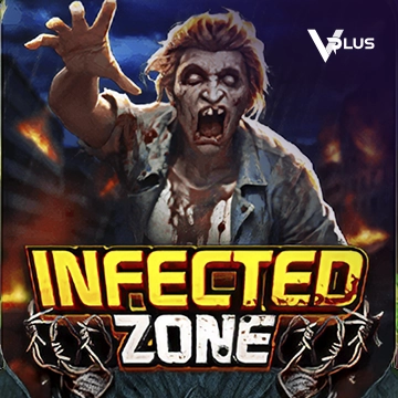 Vplus : Infected Zone - STAYSLOT168