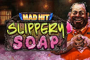 Playtech : Mad Hit Slippery Soap - STAYSLOT168