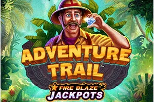 Playtech : Fire Blaze: Adventure Trail - STAYSLOT168