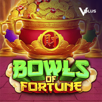 Vplus : Bowls of Fortune - STAYSLOT168
