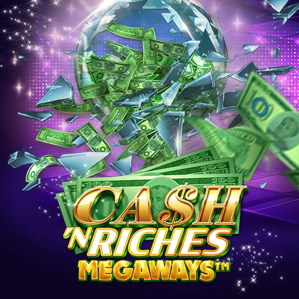 Microgaming : Cash N Riches Megaways&trade; - STAYSLOT168