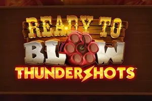 Playtech : Ready to Blow: Thundershots - STAYSLOT168