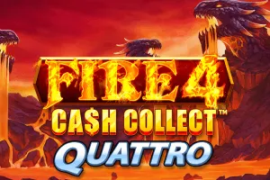 Playtech : Fire 4: Cash Collect Quattro - STAYSLOT168