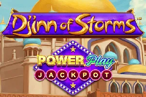 Playtech : Djinn of Storms PowerPlay Jackpot - STAYSLOT168