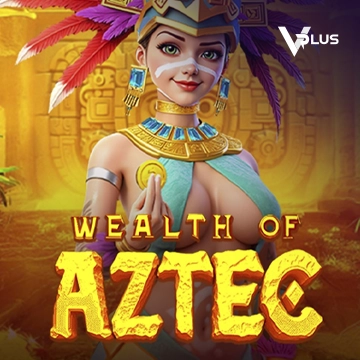 Vplus : Wealth of Aztec - STAYSLOT168